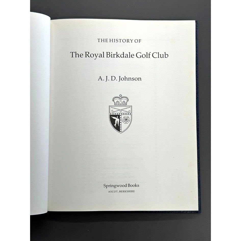 The History of The Royal Birkdale Golf Club 1889-1980 by A.J.D. Johnson