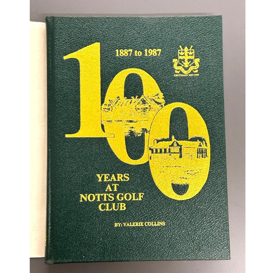 100 Years at Notts Golf Club (1887 to 1987) by Valerie Collins