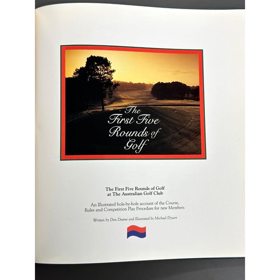 The First Five Rounds of Golf at The Australian Golf Club by Don Dunne
