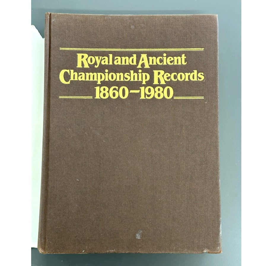 Royal and Ancient Championship Records 1860-1980 Edited by Peter Ryde