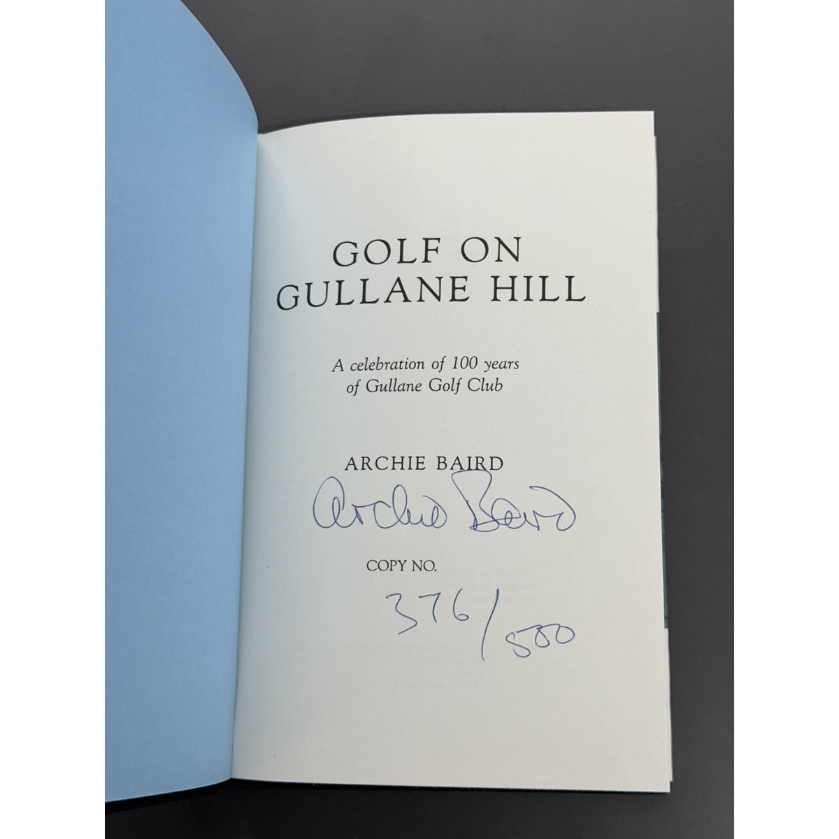 Golf on Gullane Hill - A Celebration of 100 Years of Gullane Golf Club by Archie Baird - Signed Limited Edition