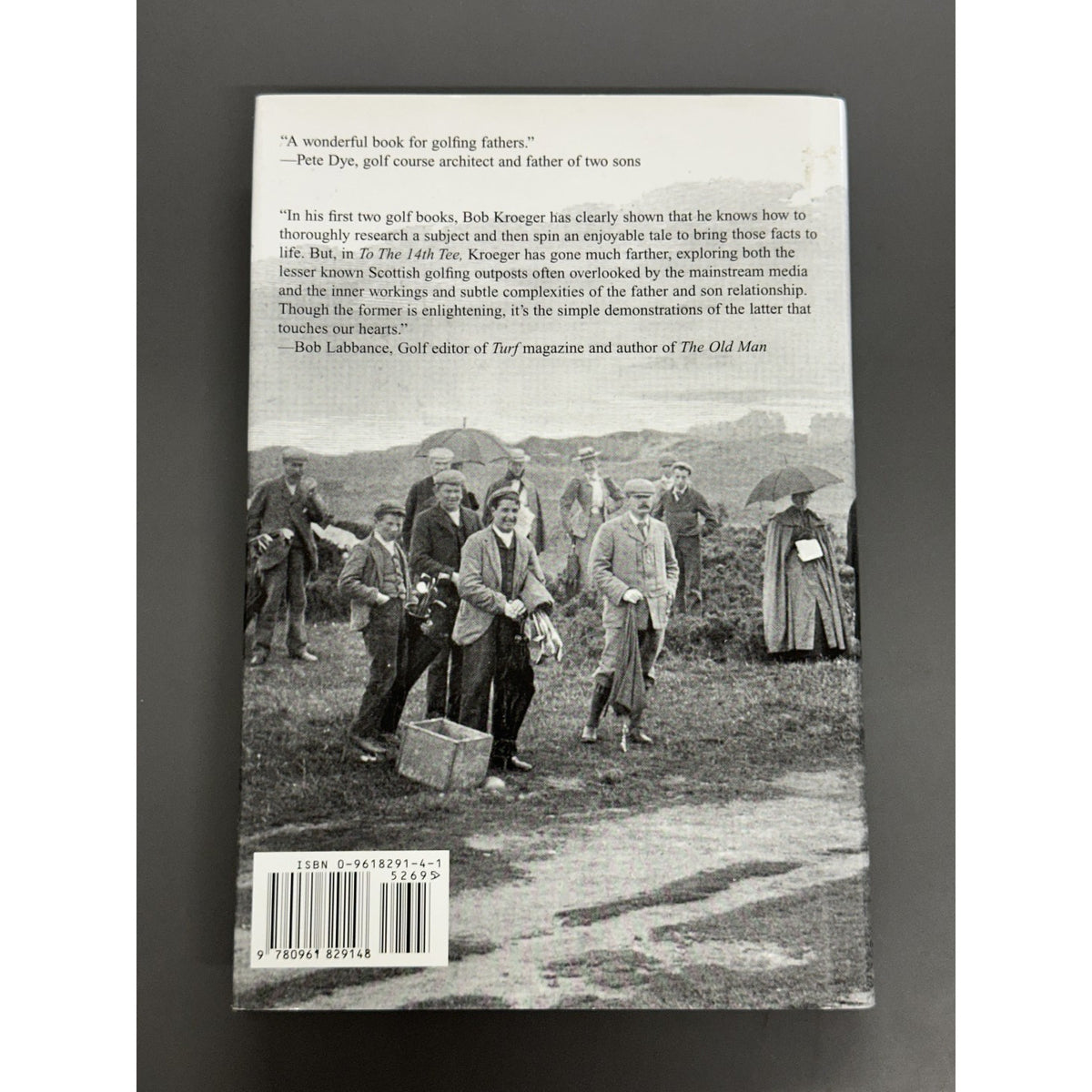 To The 14th Tee: A Pilgrimage to the Links of Scotland by Robert Kroeger - Signed & Inscribed