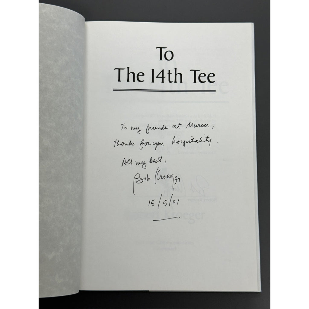 To The 14th Tee: A Pilgrimage to the Links of Scotland by Robert Kroeger - Signed & Inscribed