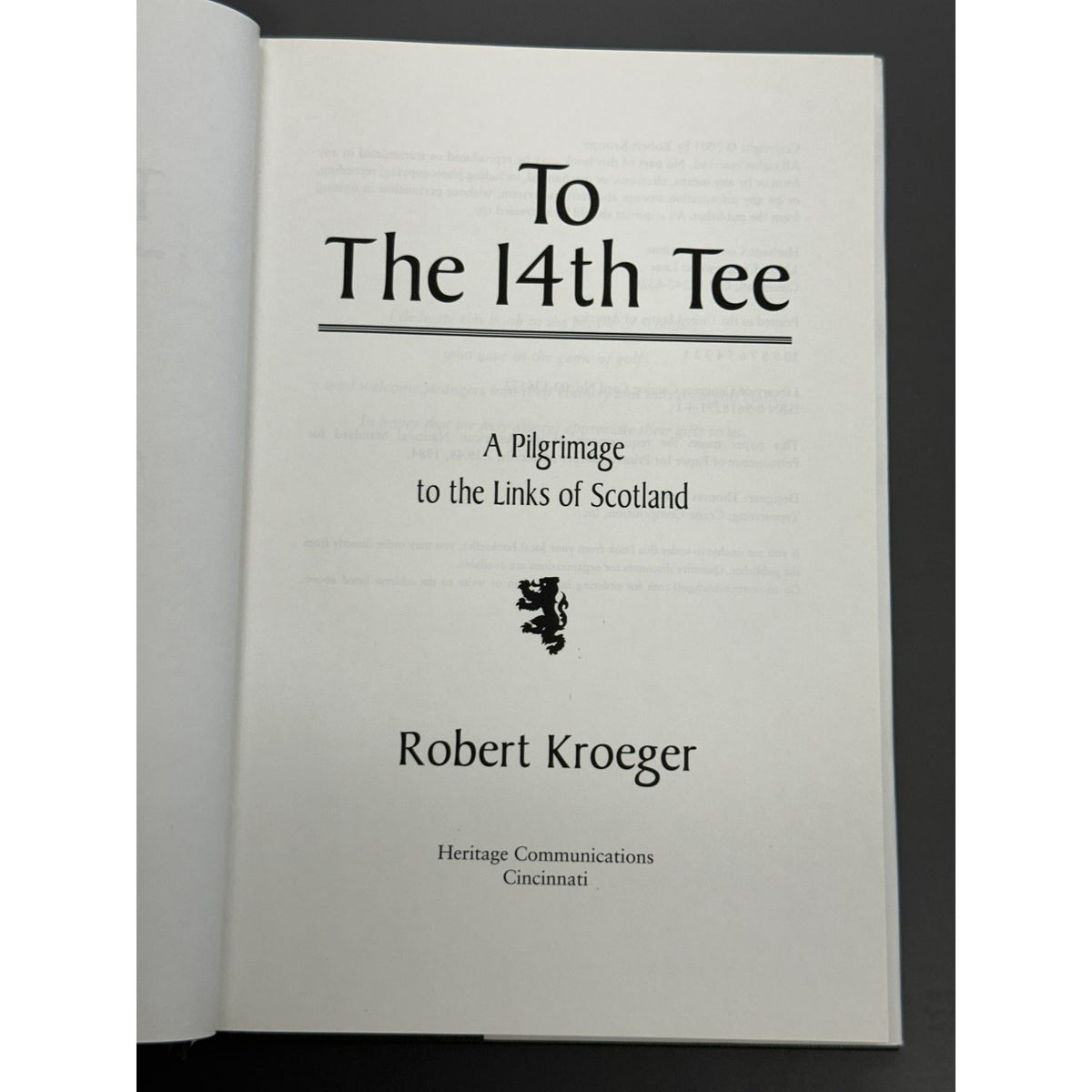 To The 14th Tee: A Pilgrimage to the Links of Scotland by Robert Kroeger - Signed & Inscribed