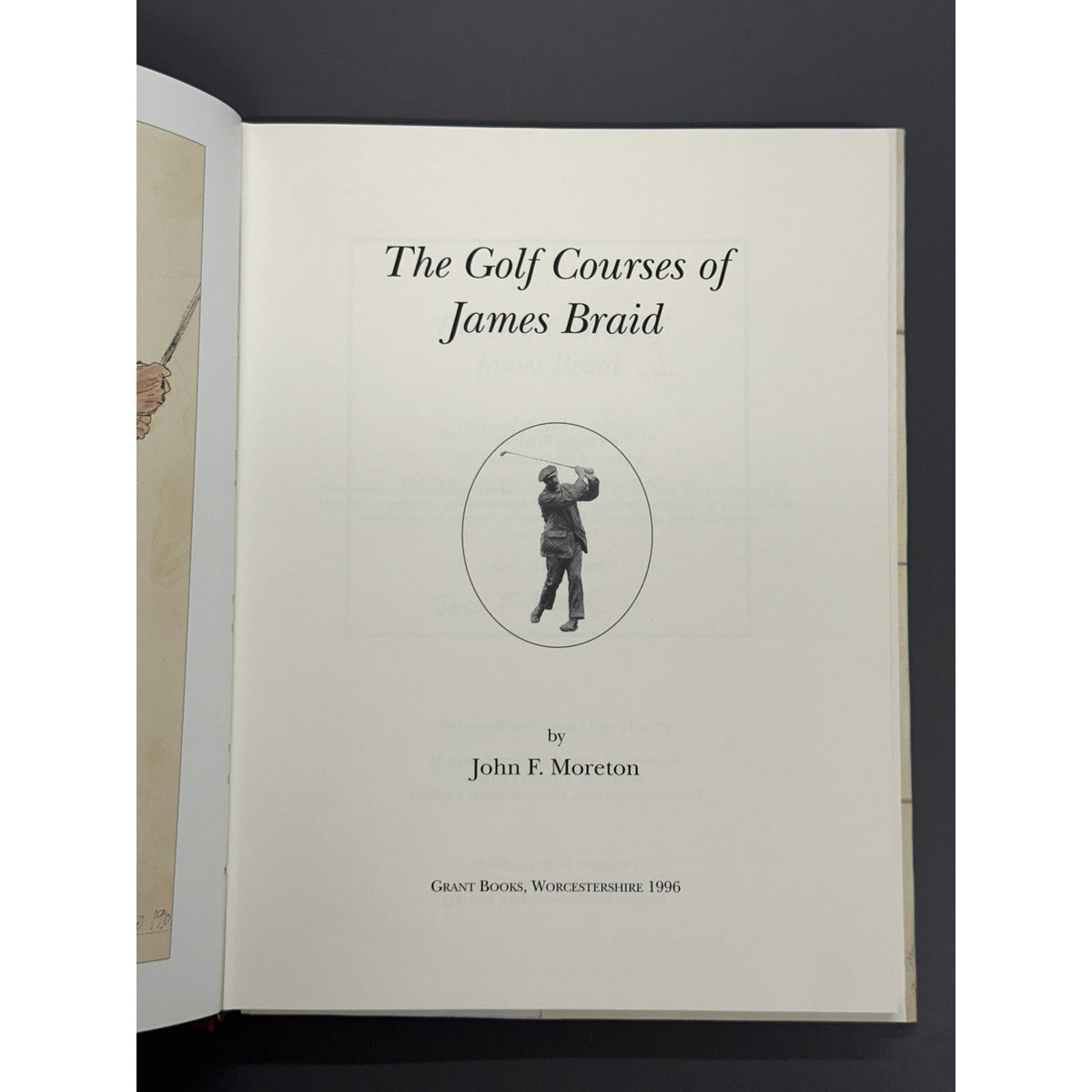 The Golf Courses of James Braid by John F. Moreton - Limited Edition #411/525 - Signed Copy