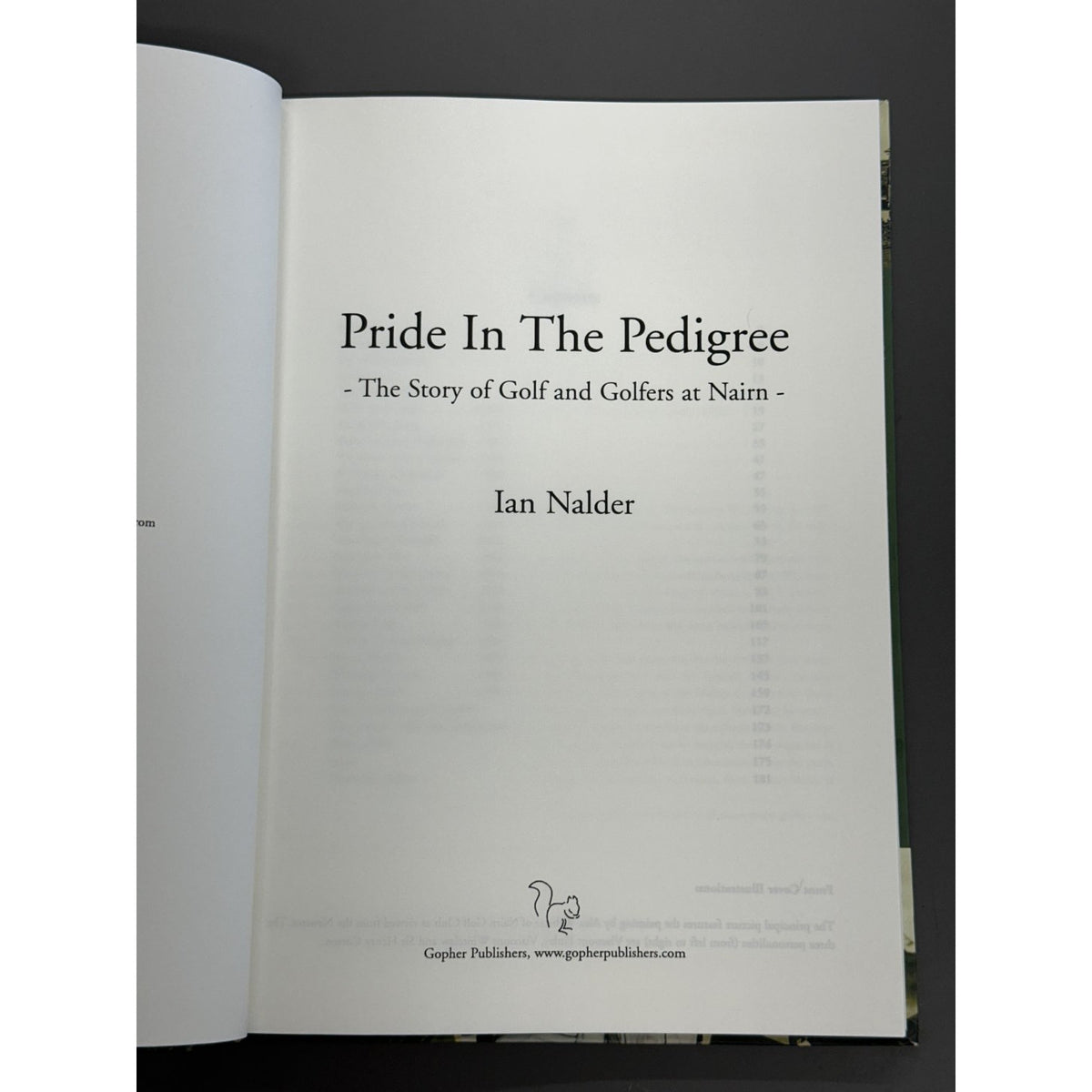 Pride in the Pedigree: The Story of Nairn Golf Club and Tales of the Famous Who Came to Play by Ian Nalder