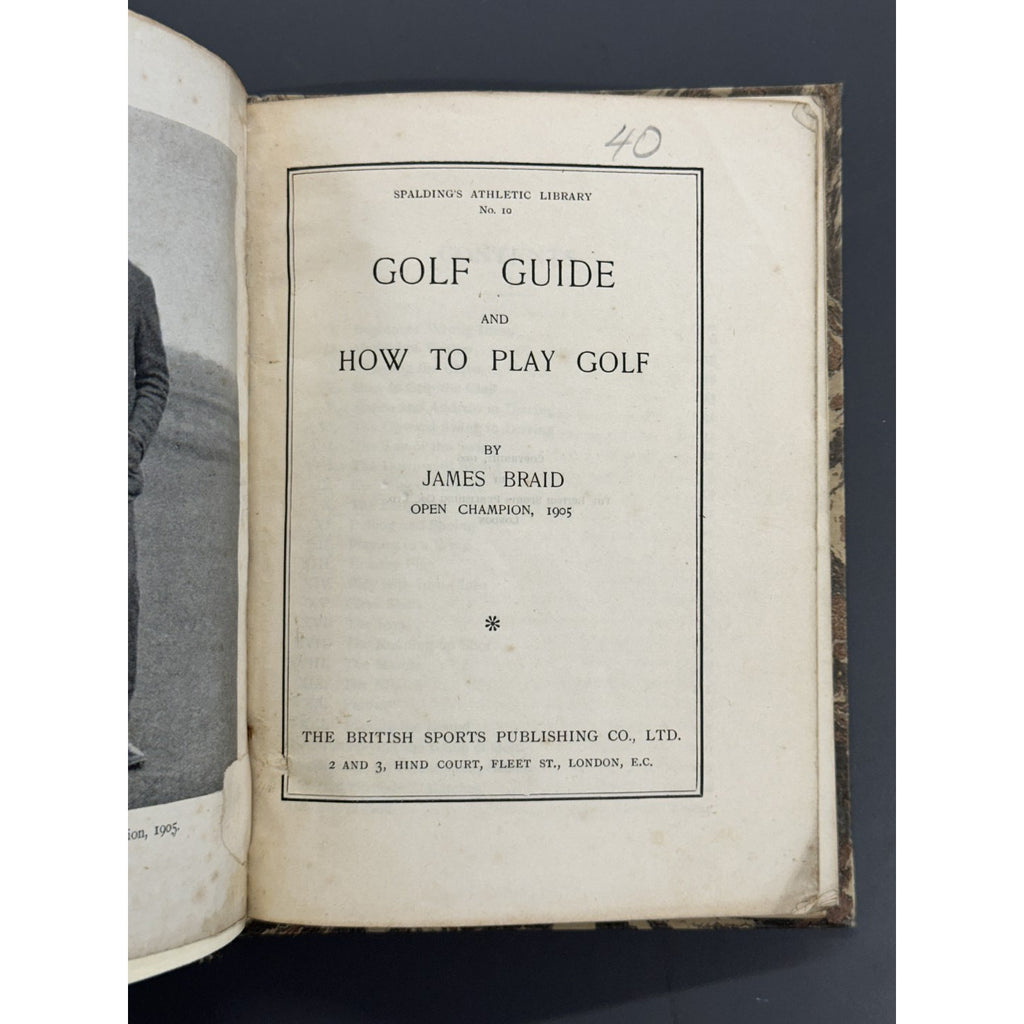 Golf Guide and How to Play Golf by James Braid - 1906 1st Edition - Rebound in Hardback