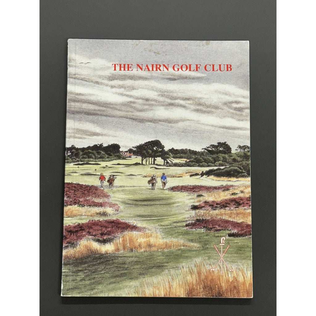 The Nairn Golf Club (1887–1987) by Stuart Lindsay