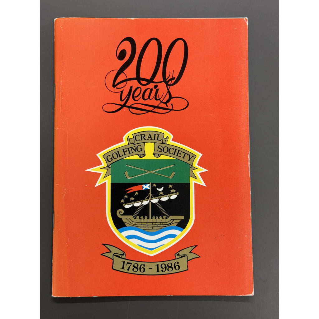 200 Years Crail Golfing Society 1786–1986 by John MacDonald