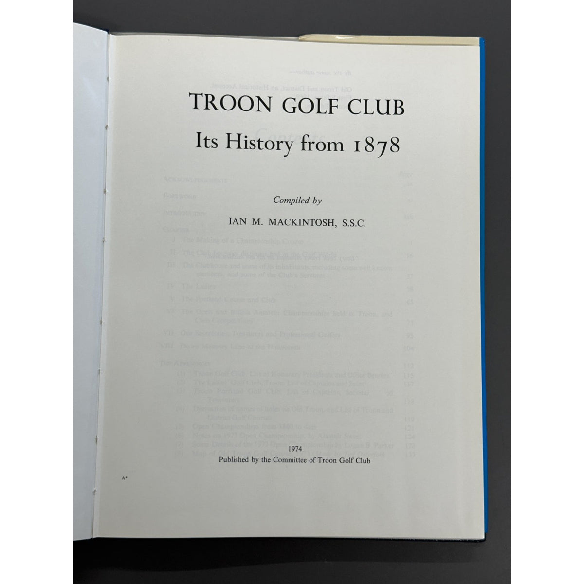 Troon Golf Club - Its History From 1878 by I.M. Mackintosh