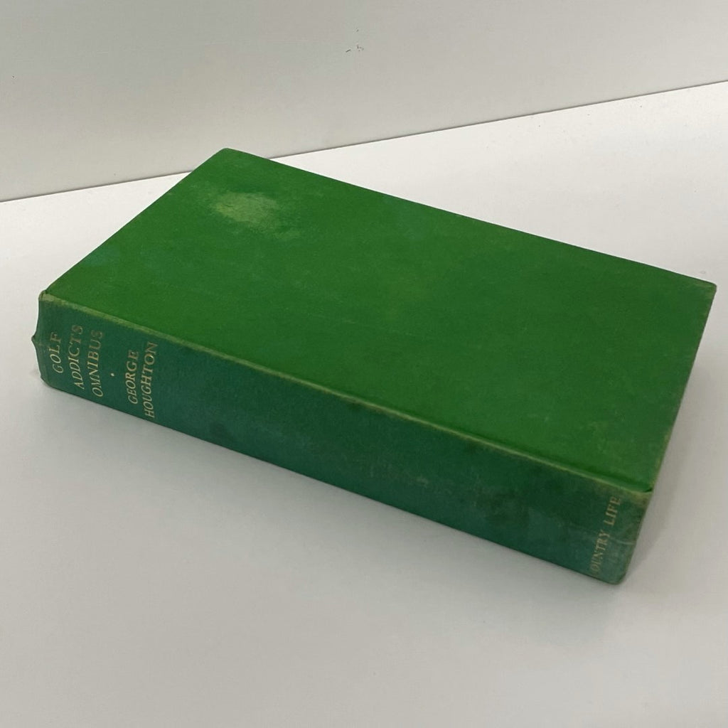 Golf Addicts Omnibus by George Houghton