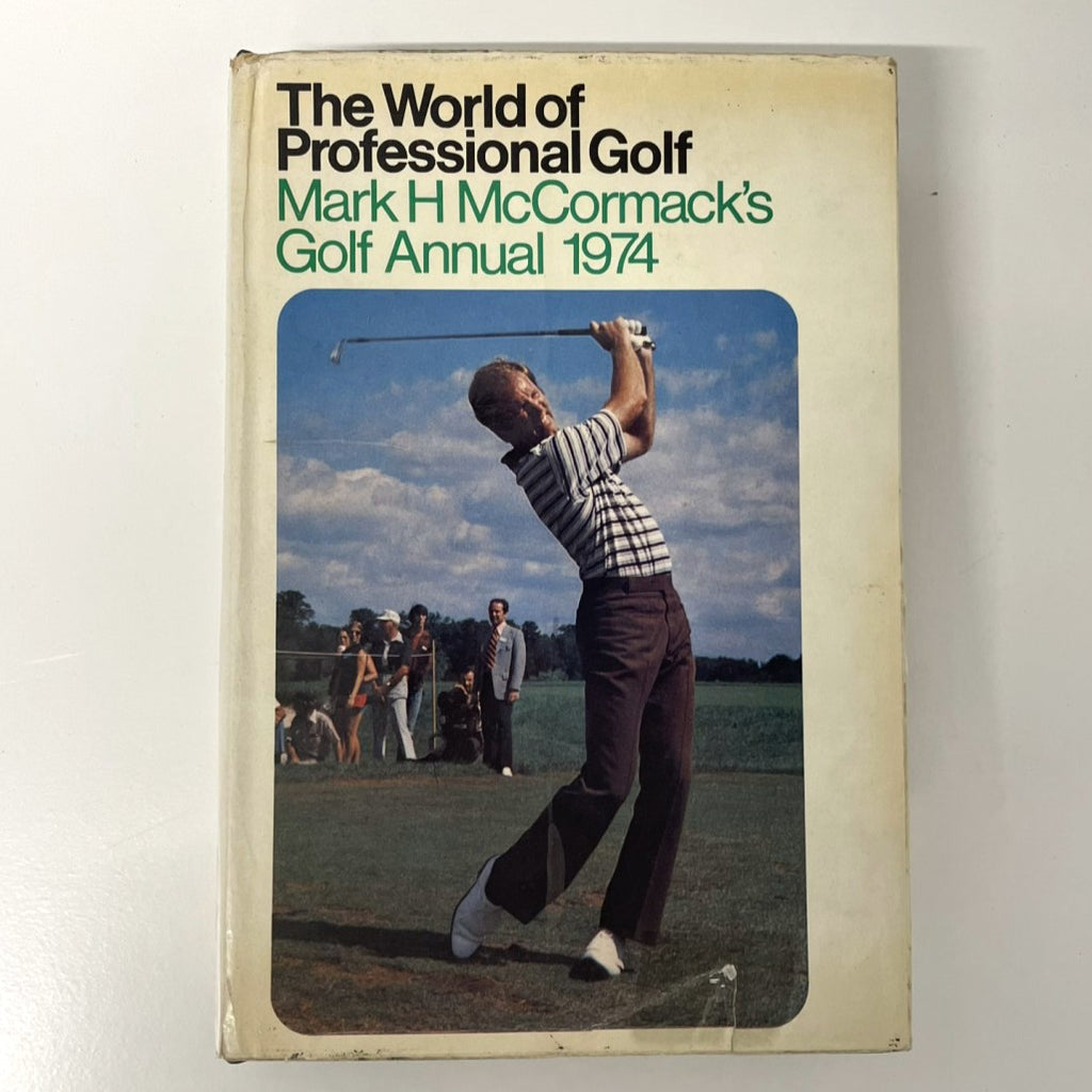 The World Of Professional Golf Mark H McCormack's Golf Annual 1974