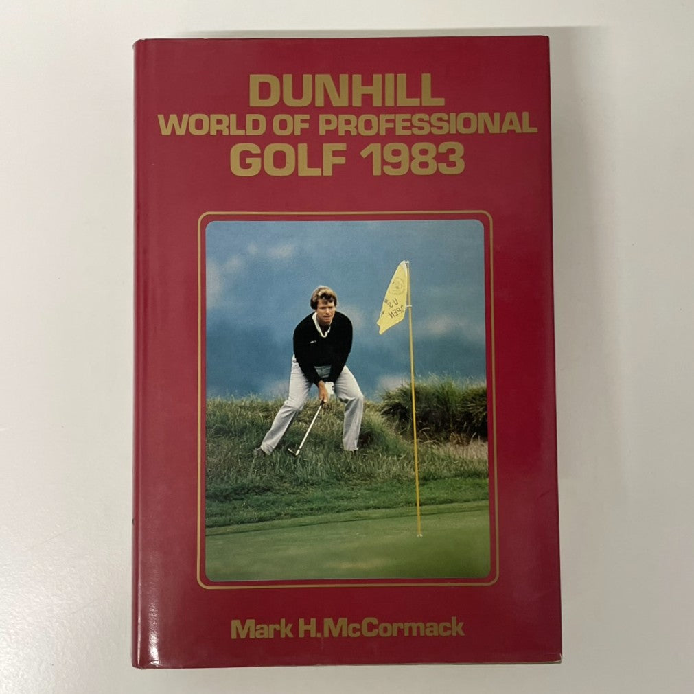 Dunhill World Of Professional Golf 1983 Edited by Mark H. McCormack