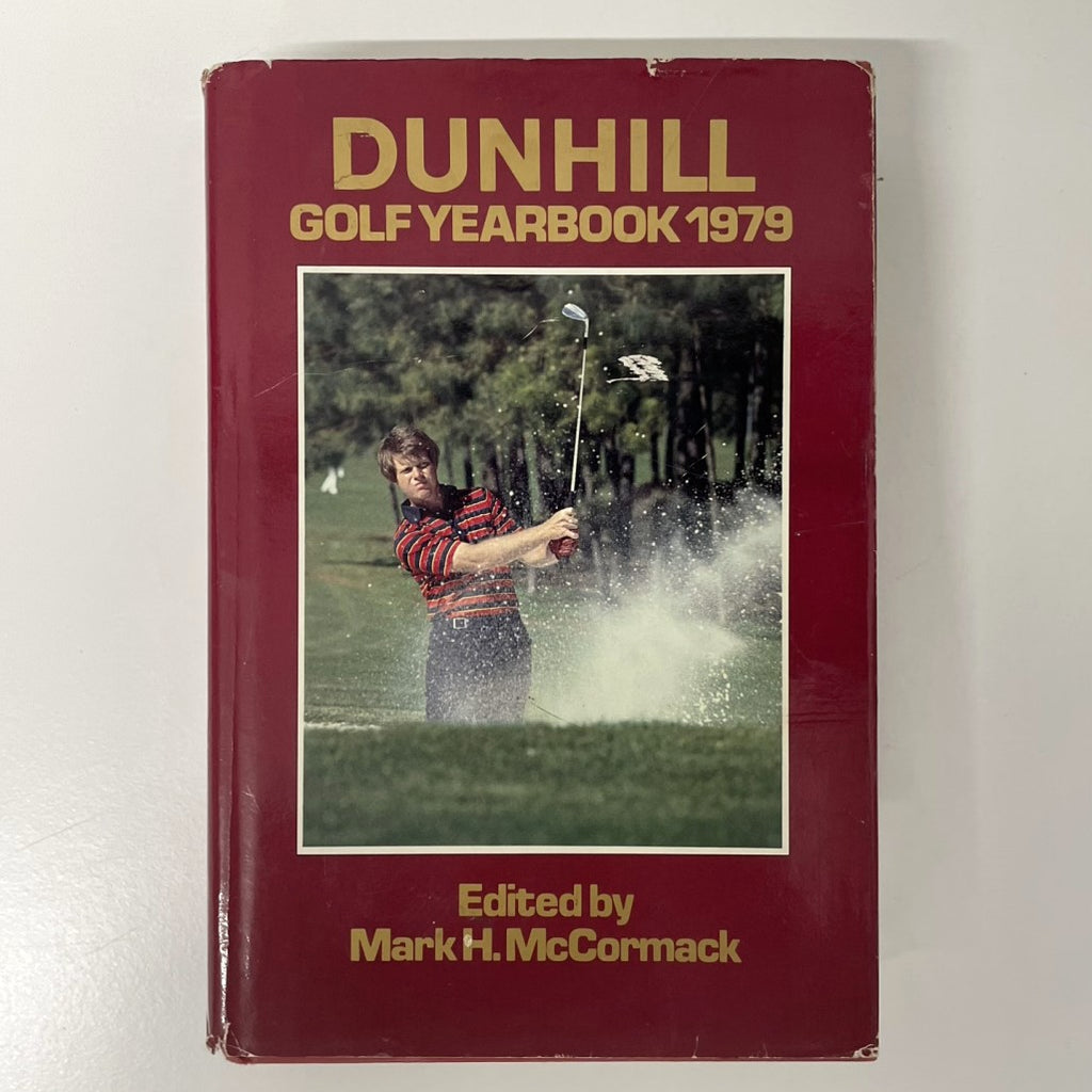 Dunhill Golf Yearbook 1979 Edited by Mark H. McCormack
