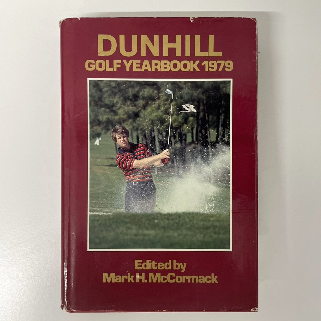 Dunhill Golf Yearbook 1979 Edited by Mark H. McCormack