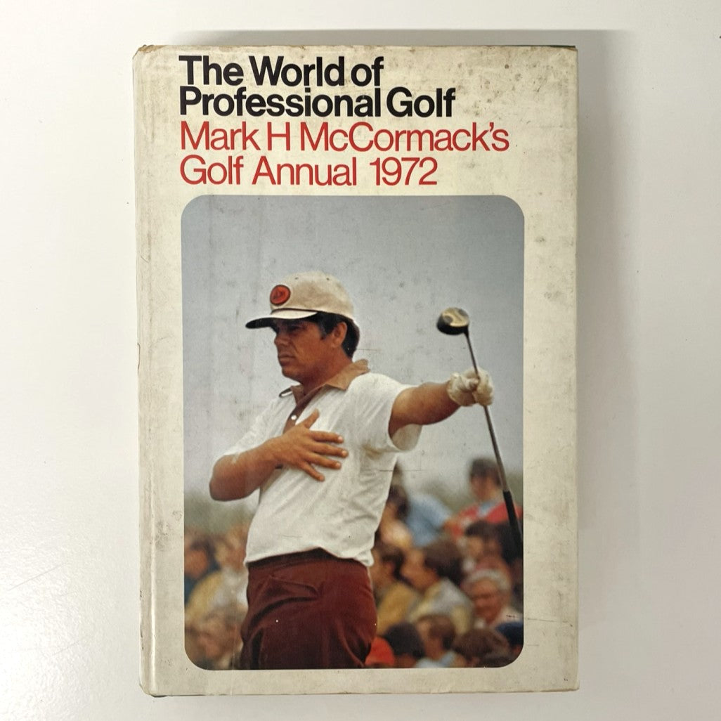 The World Of Professional Golf by Mark H McCormack's Golf Annual 1972