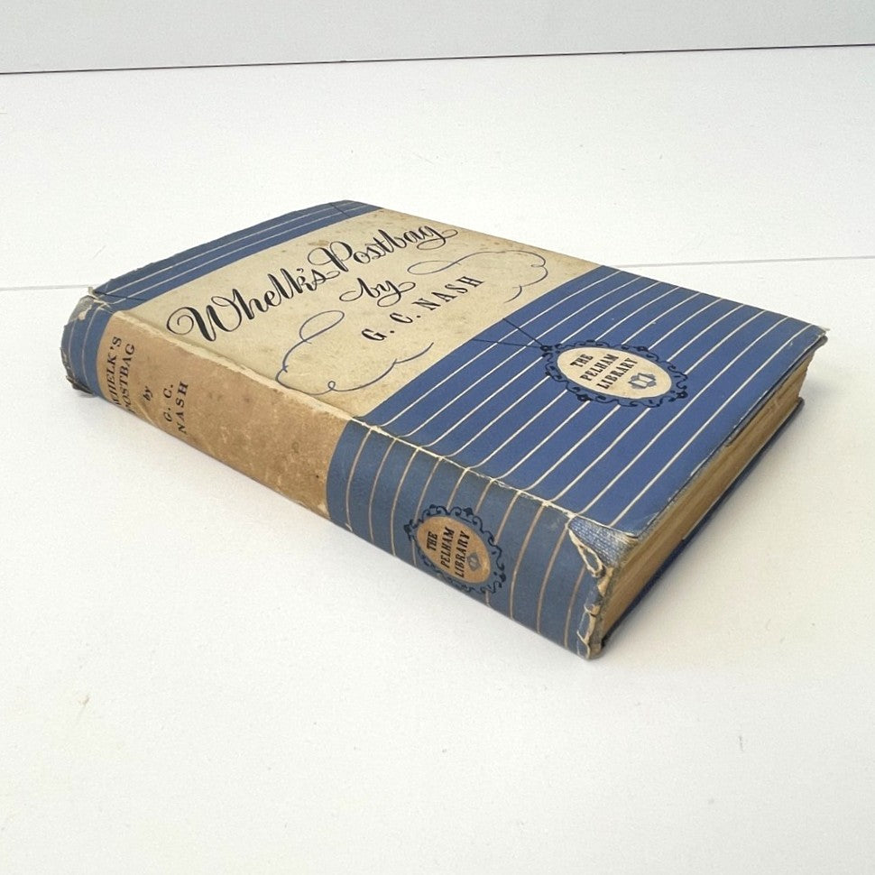 Whelk's Postbag "Still More Letters to the Secretary of a Golf Club" by George C. Nash - The Pelham Library Edition - 1941