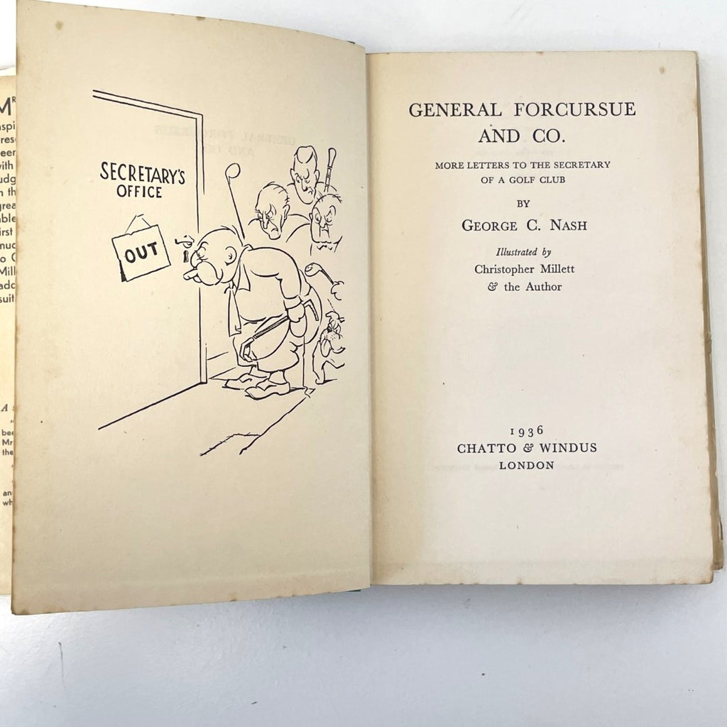 General Forcursue and Co. More Letters to the Secretary of a Golf Club by George C. Nash 1936