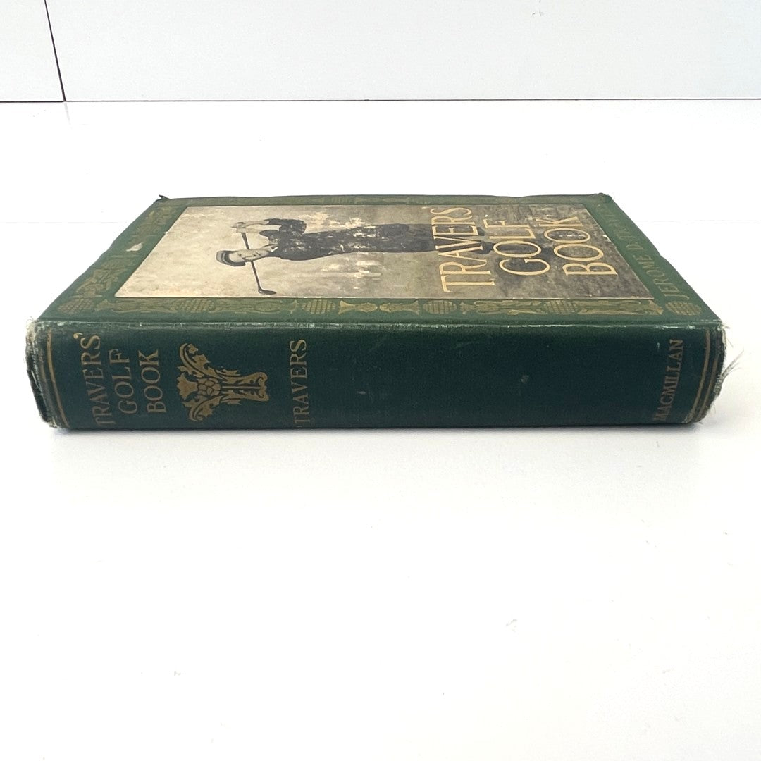 Travers' Golf Book by Jerome D. Travers - 1913