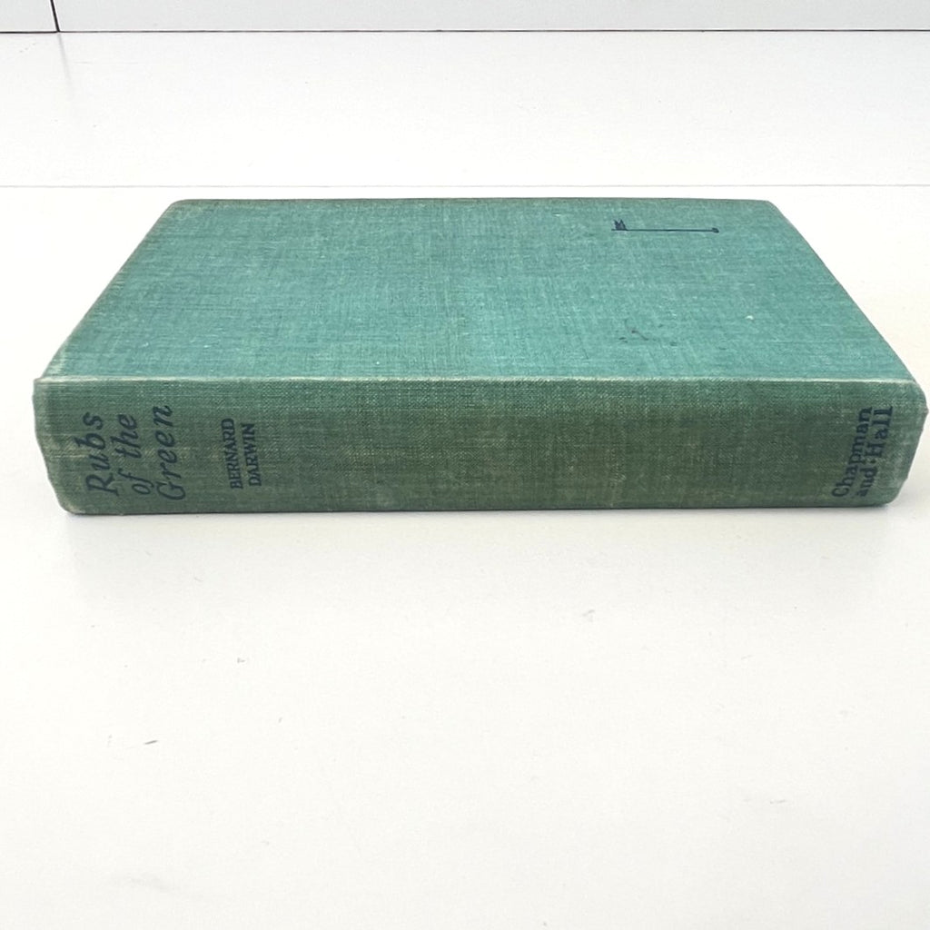 Rubs of the Green by Bernard Darwin - 1936 First Edition