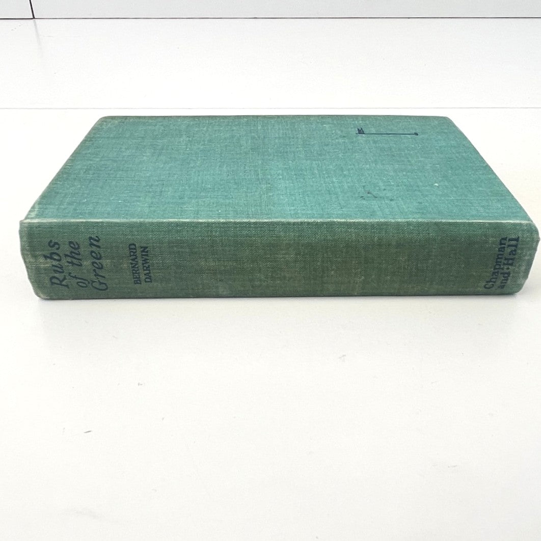 Rubs of the Green by Bernard Darwin - 1936 First Edition