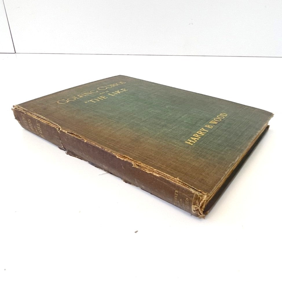 Golfing Curios and 'The Like' by Harry B. Wood - 1920 First Edition
