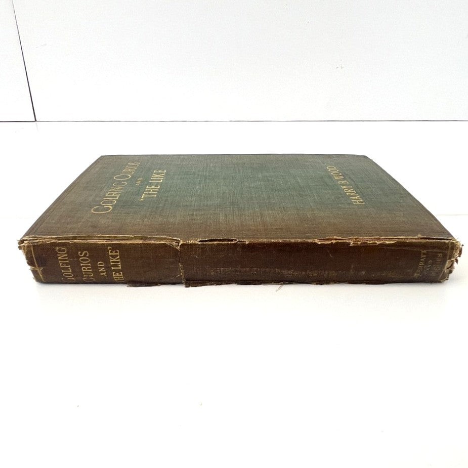 Golfing Curios and 'The Like' by Harry B. Wood - 1920 First Edition