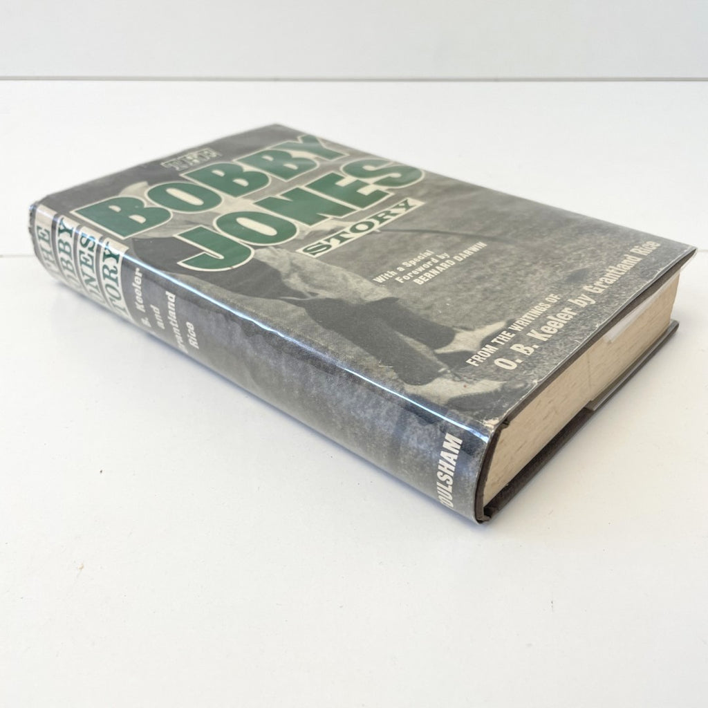 The Bobby Jones Story From the Writings of O.B. Keeler by Grantland Rice - Second Impression