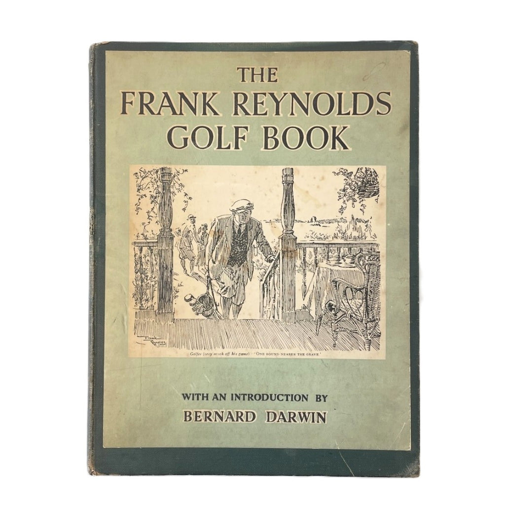 The Frank Reynolds Golf Book: Drawings from "Punch" - 1932