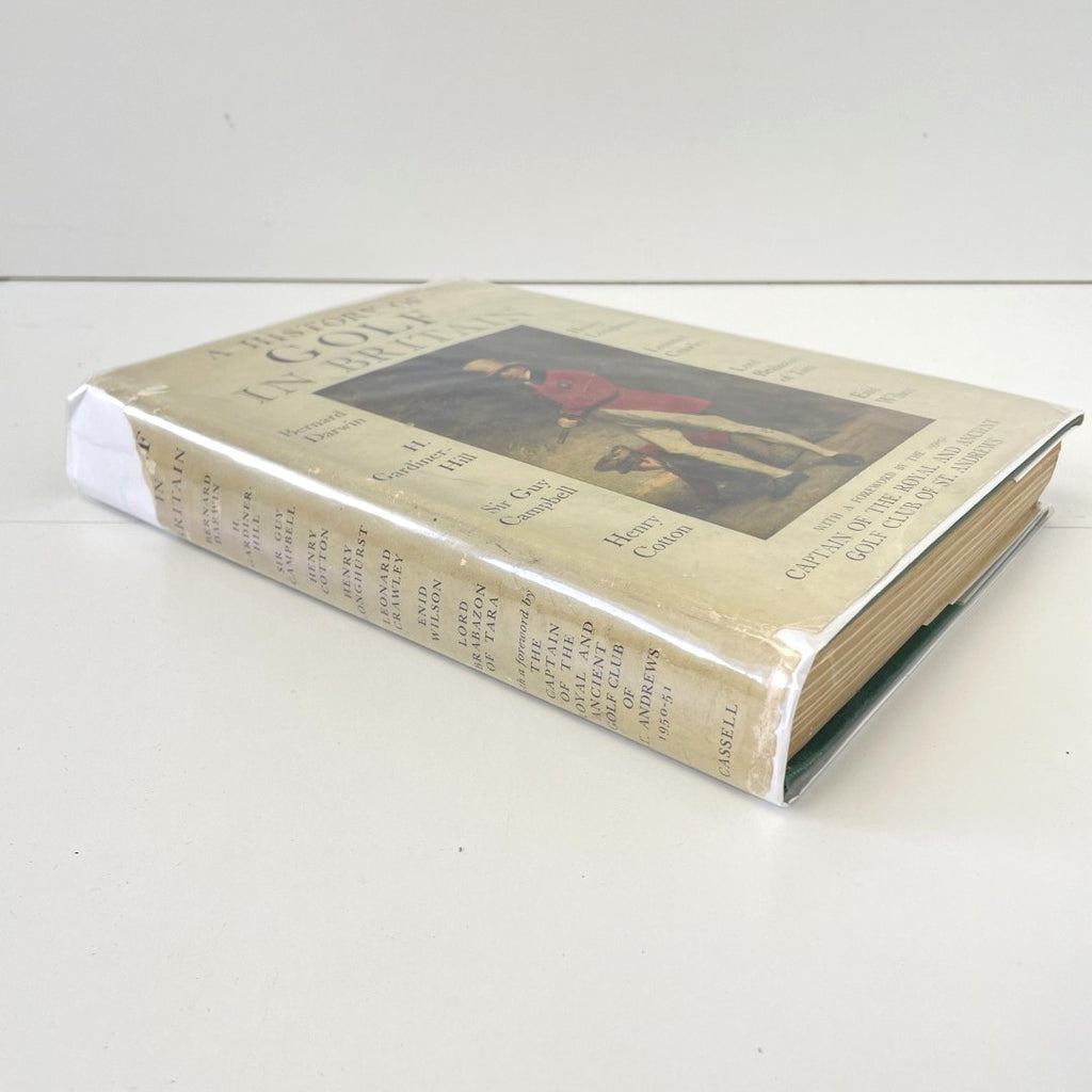 A History of Golf in Britain by Bernard Darwin, Henry Longhurst and Others - 1952 First Edition