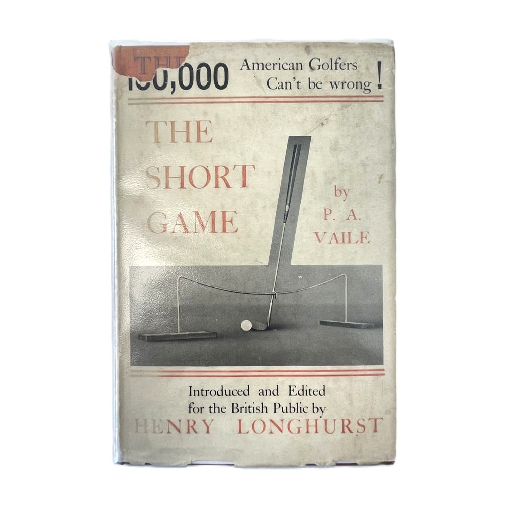 The Short Game by P.A. Vaile - 1936 First Edition