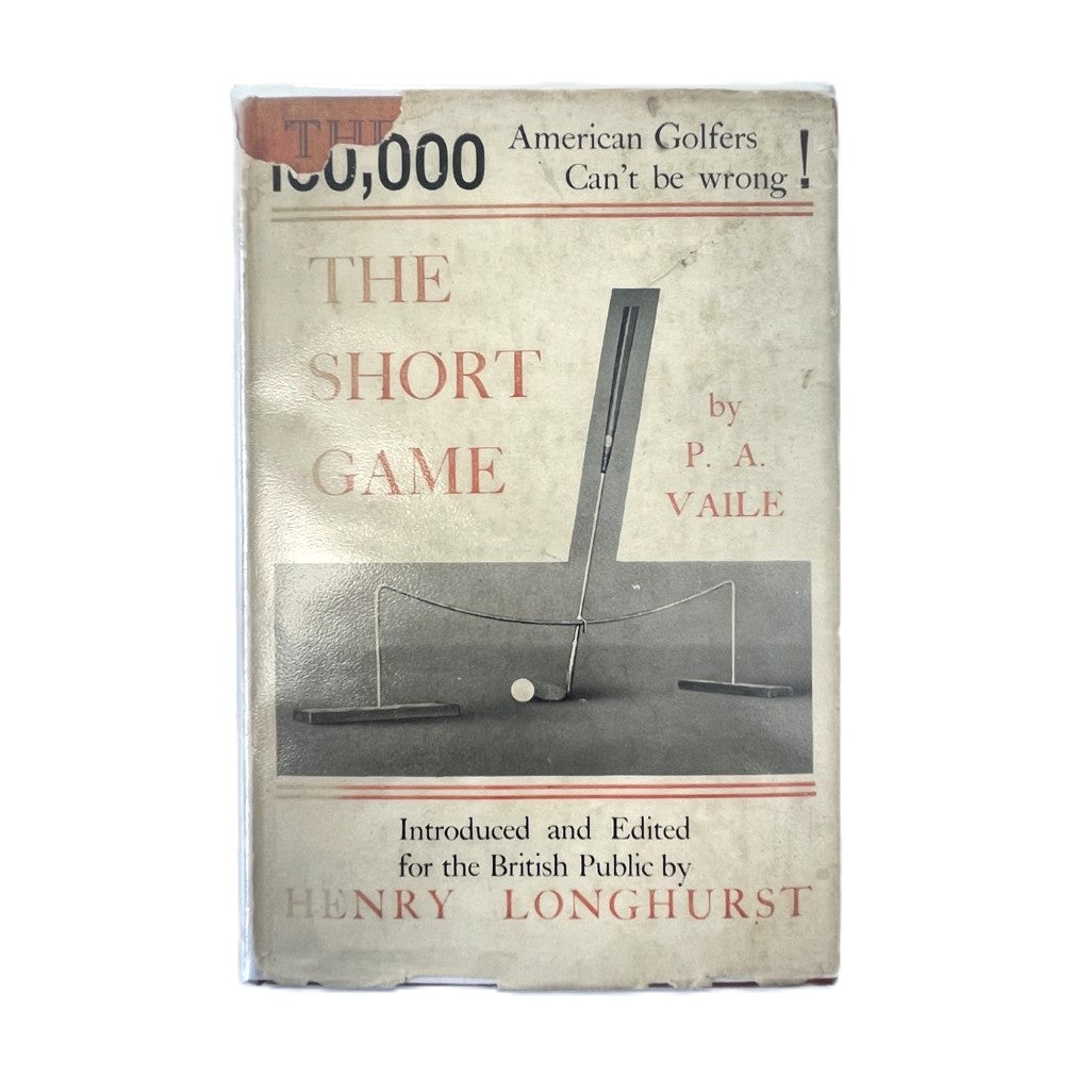 The Short Game by P.A. Vaile - 1936 First Edition