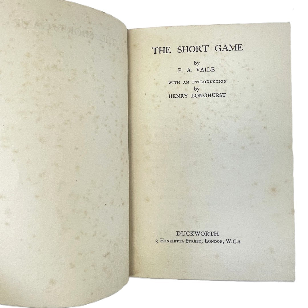 The Short Game by P.A. Vaile - 1936 First Edition
