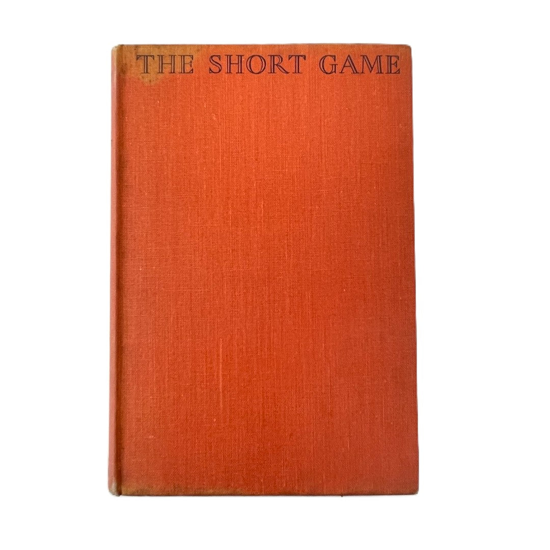 The Short Game by P.A. Vaile - 1936 First Edition