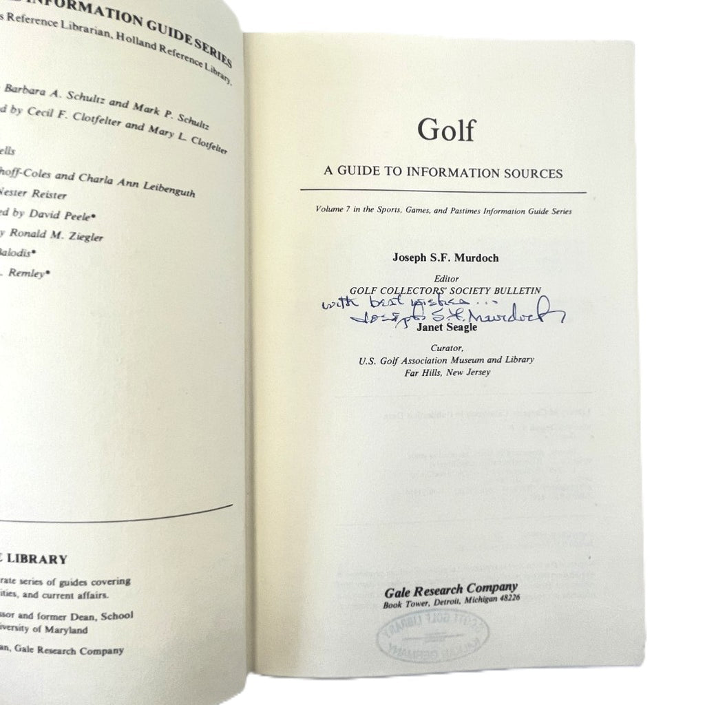 Golf - A Guide to Information Sources - Volume 7 of Sports, Games and Pastimes by Joseph S.F. Murdoch and Janet Seagle - 1979 - SIGNED COPY