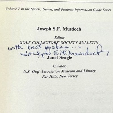 Golf - A Guide to Information Sources - Volume 7 of Sports, Games and Pastimes by Joseph S.F. Murdoch and Janet Seagle - 1979 - SIGNED COPY