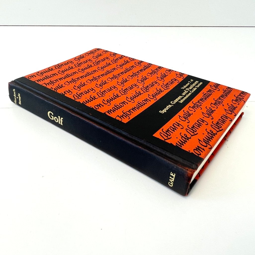 Golf - A Guide to Information Sources - Volume 7 of Sports, Games and Pastimes by Joseph S.F. Murdoch and Janet Seagle - 1979 - SIGNED COPY