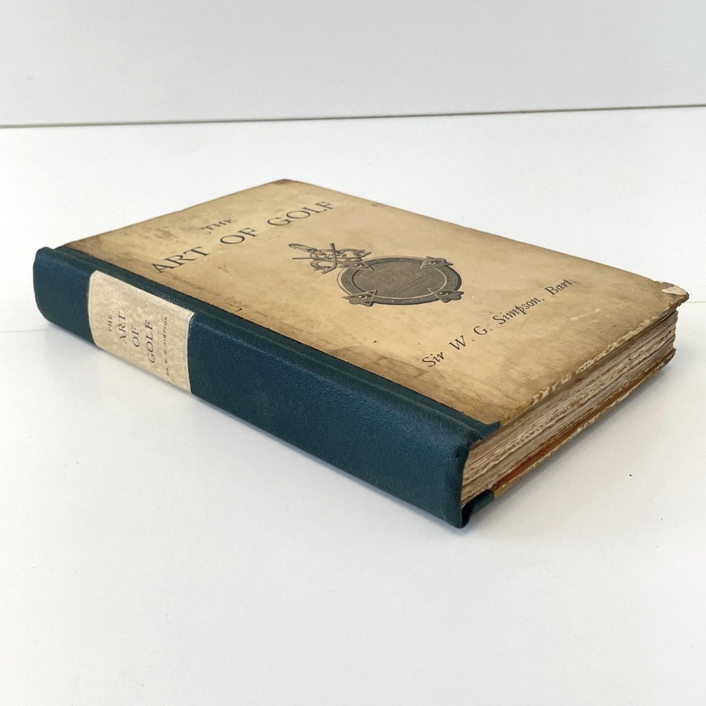 The Art of Golf by Sir W. G. Simpson, Bart. - 1892