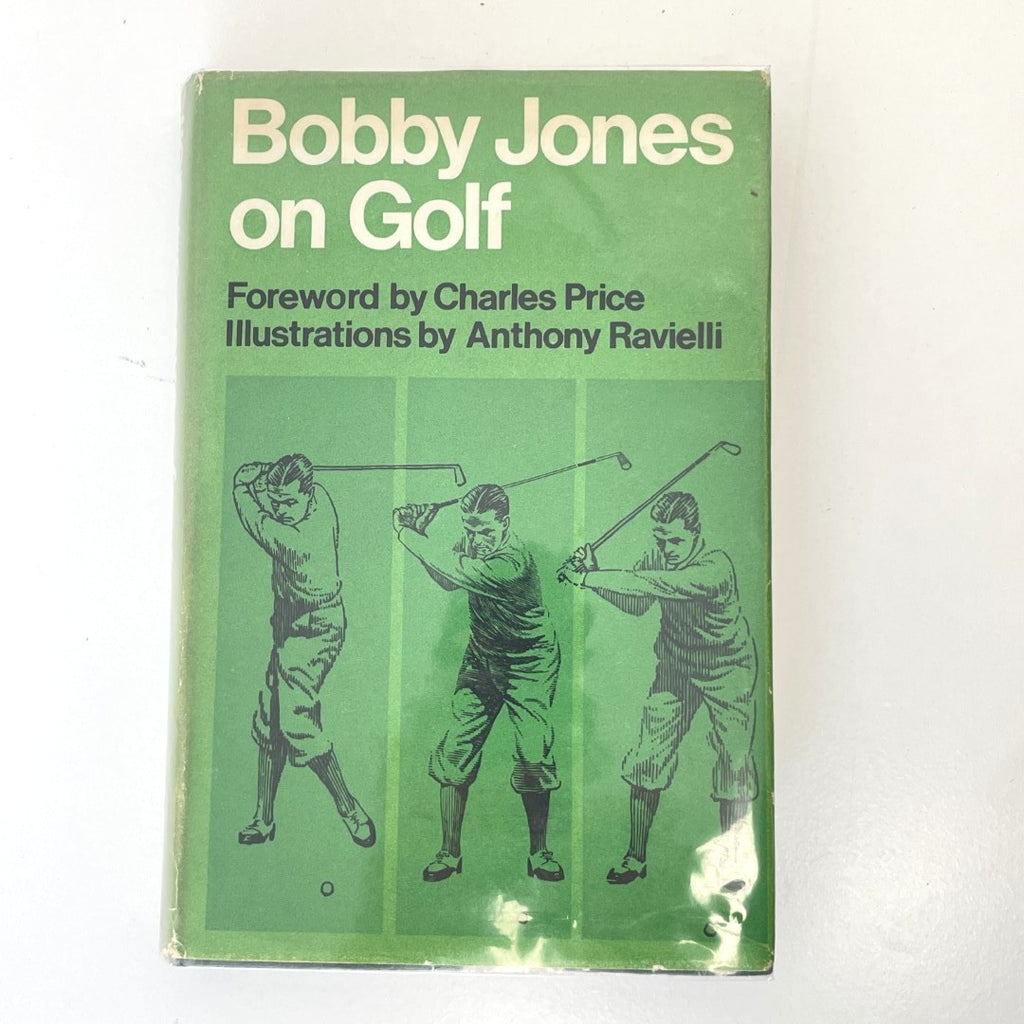Bobby Jones of Golf by Bobby Jones - 1968