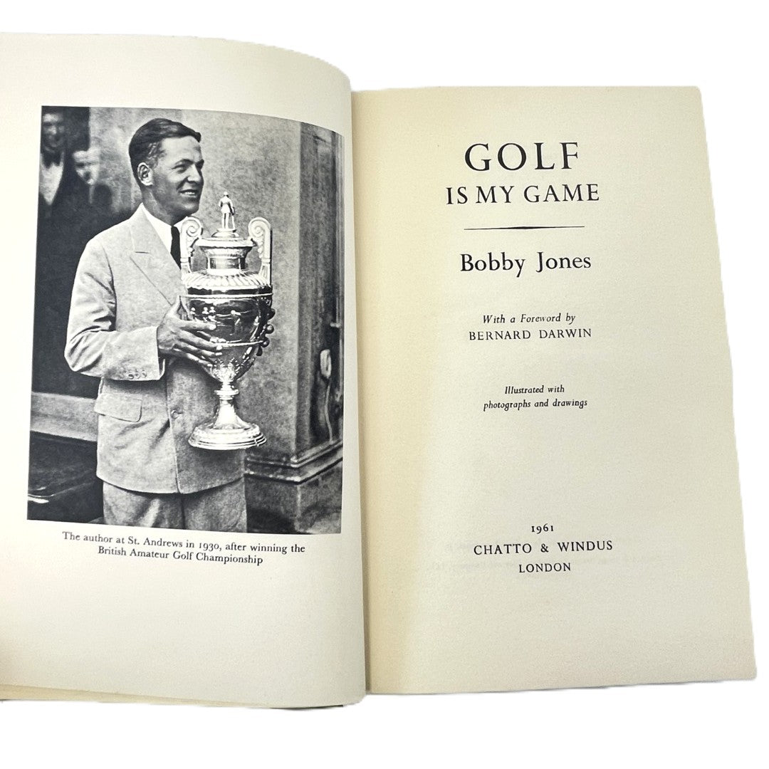 Golf Is My Game by Bobby Jones - 1961 Frist UK Edition