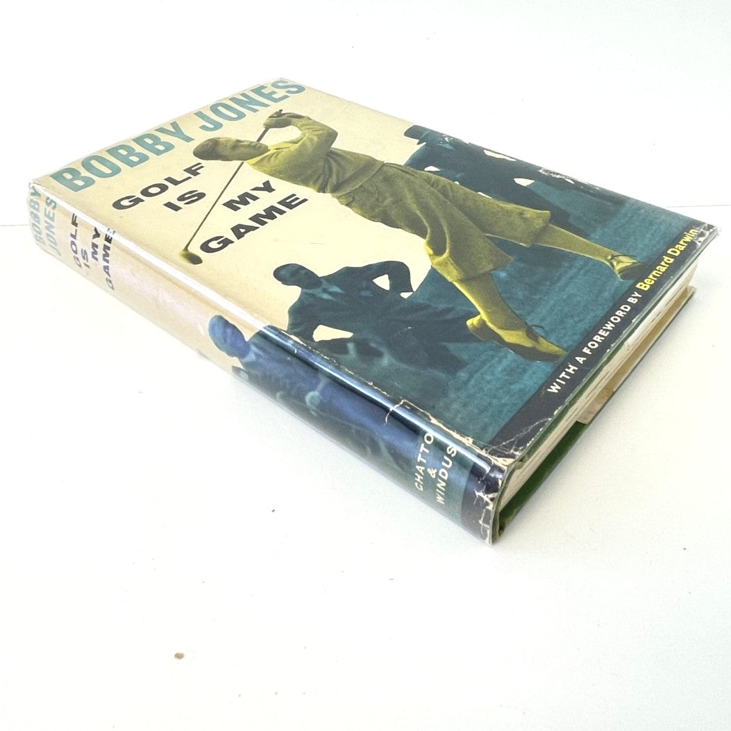 Golf Is My Game by Bobby Jones - 1961 Frist UK Edition