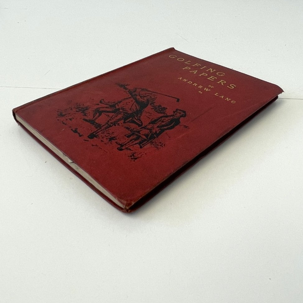 A Batch of Golfing Papers by Andrew Lang and Others - 1892 First Edition