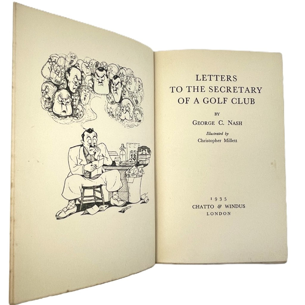 Letters to the Secretary of a Golf Club by G.C. Nash - 1935 First Edition