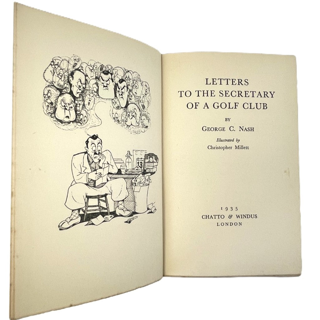 Letters to the Secretary of a Golf Club by G.C. Nash - 1935 First Edition