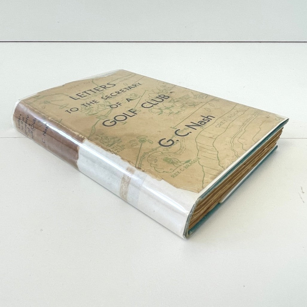 Letters to the Secretary of a Golf Club by G.C. Nash - 1935 First Edition