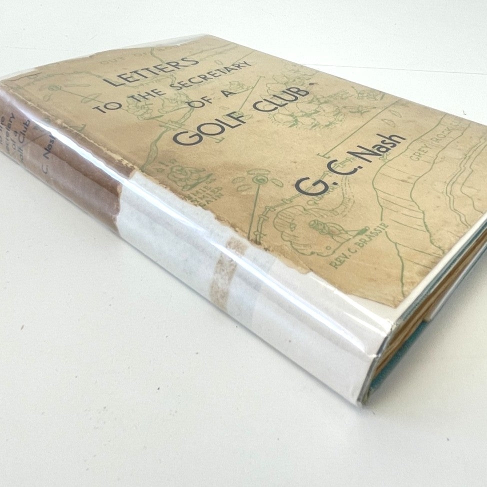 Letters to the Secretary of a Golf Club by G.C. Nash - 1935 First Edition