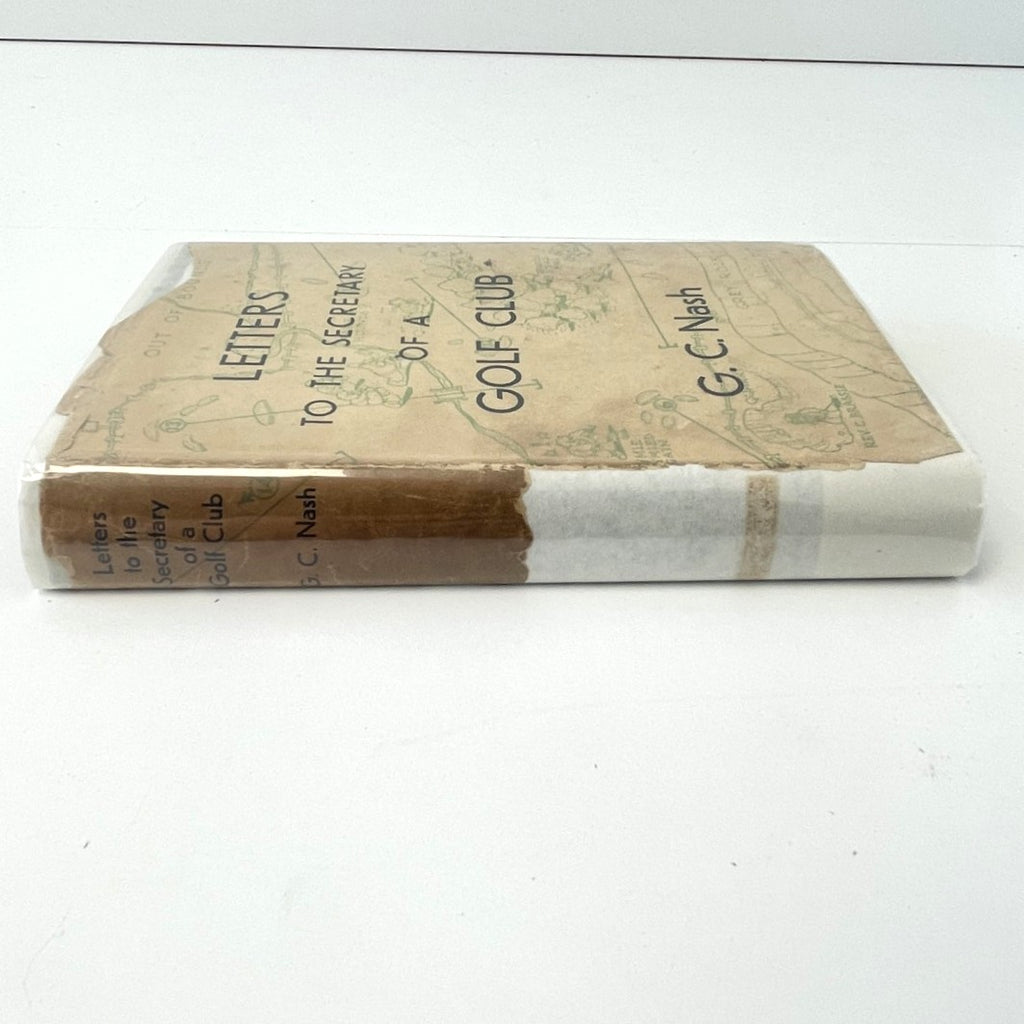 Letters to the Secretary of a Golf Club by G.C. Nash - 1935 First Edition