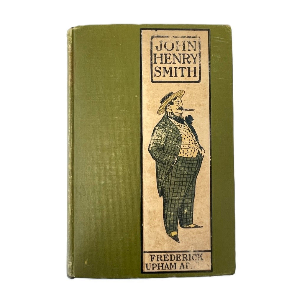 John Henry Smith by Frederick Upham Adams - 1905 First Edition