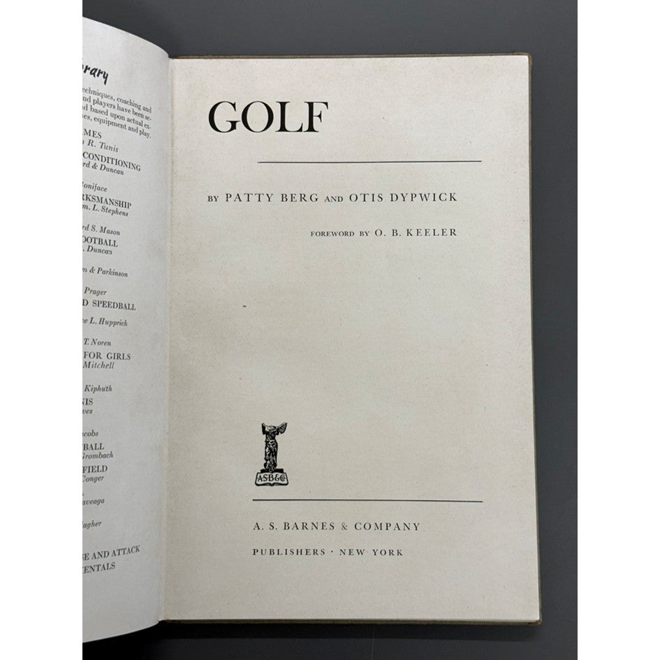 GOLF by Patty Berg and Otis Dypwick - The Barnes Sporting Library - 1941