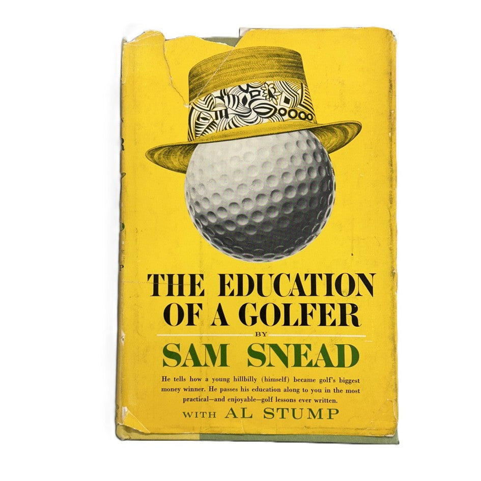 The Education of a Golfer by Sam Snead with Al Stump